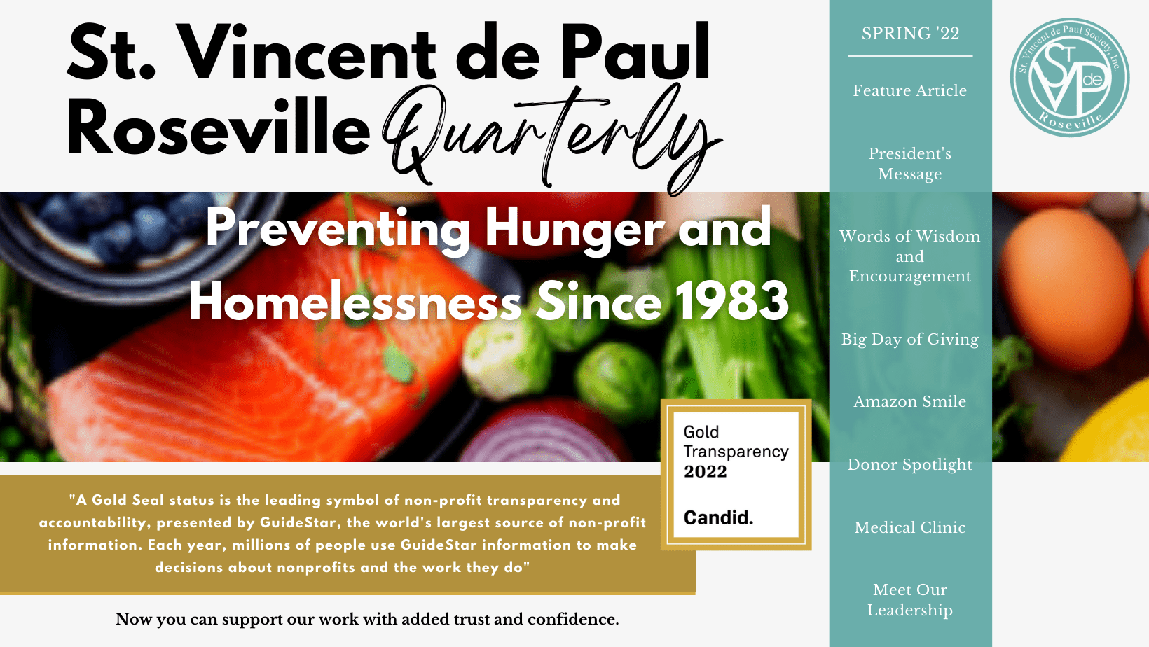 Title that says: St. Vincent de Paul Quarterly. There is a blurry picture in the background of different food with the motto "Preventing Hunger and Homelessness Since 1983" there is a list of article titles, and a guidestar gold certificate of Candid certification. Newsletter edition spring 22
